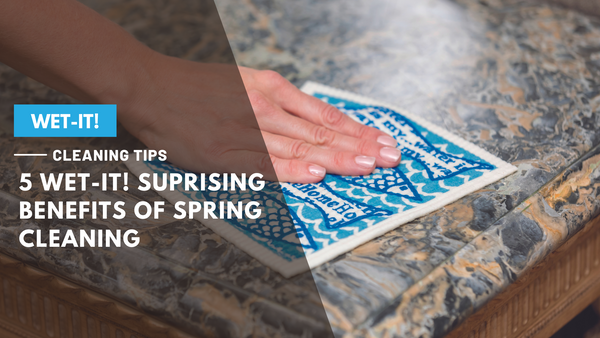 Surprising Benefits of Spring Cleaning!