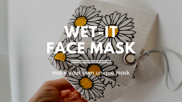 Make Your Own Wet-it Face Mask