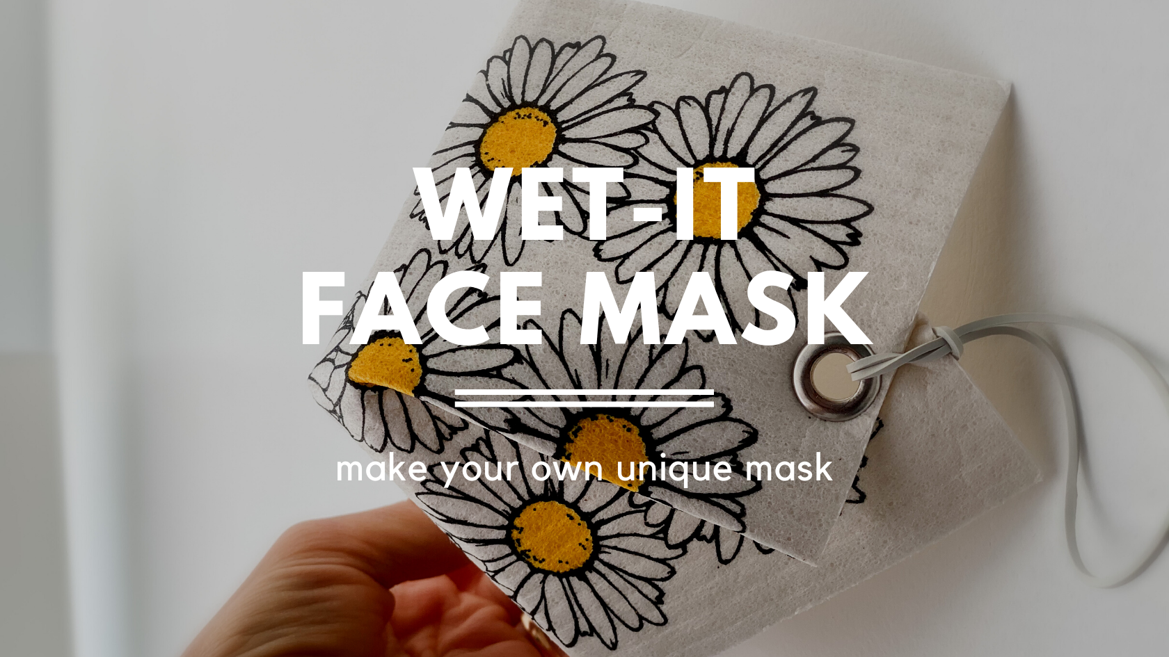 Make Your Own Wet-it Face Mask